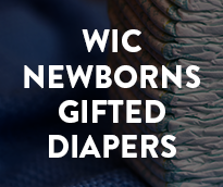 WIC newborns gifted diapers - while supplies last